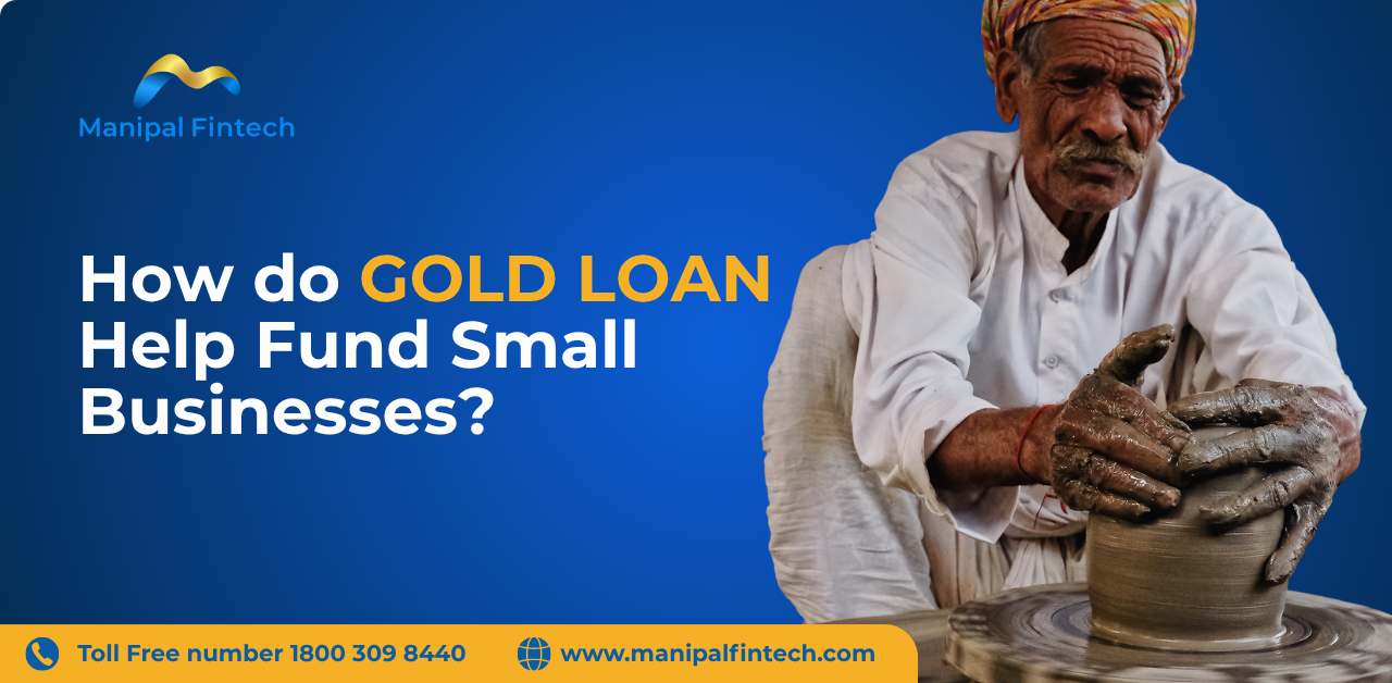 How do gold loans help fund small businesses at crucial times?