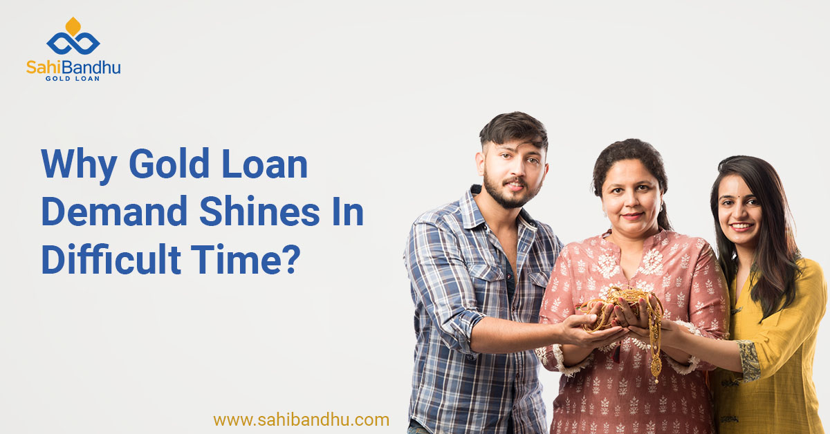Why Gold Loan Demand Shines In Difficult Time? – Manipal Fintech