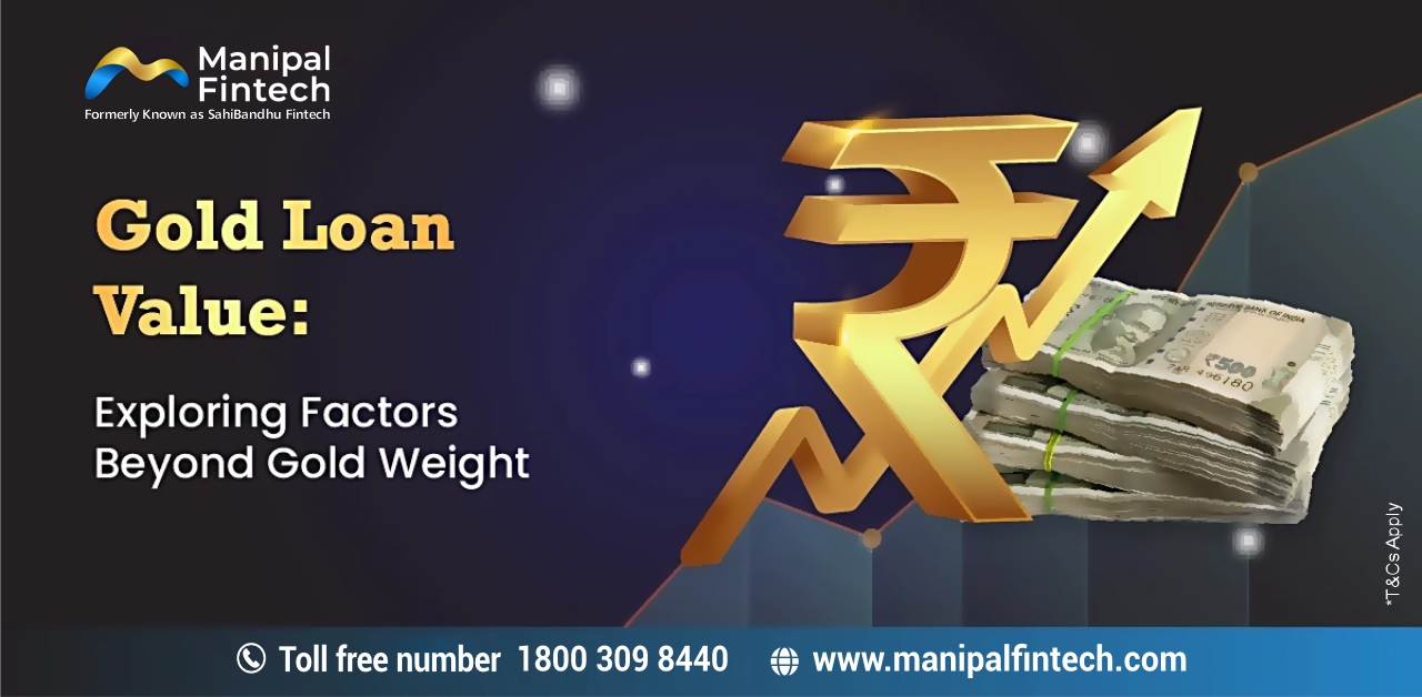 Gold Loan Value: Exploring Factors Beyond Gold Weight