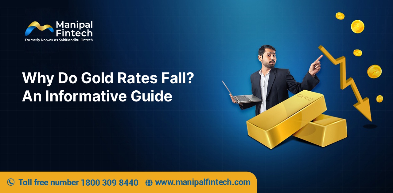 Why Do Gold Rates Fall? An Informative Guide